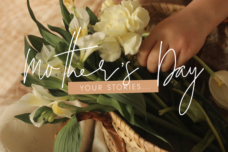 Beautifully Honest Parenting Stories, Happy Mother's Day